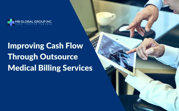  Improving Cash Flow Through Outsource Medical Billing Services